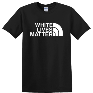 White Lives Matter t-shirt