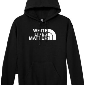 White Lives Matter hoodie